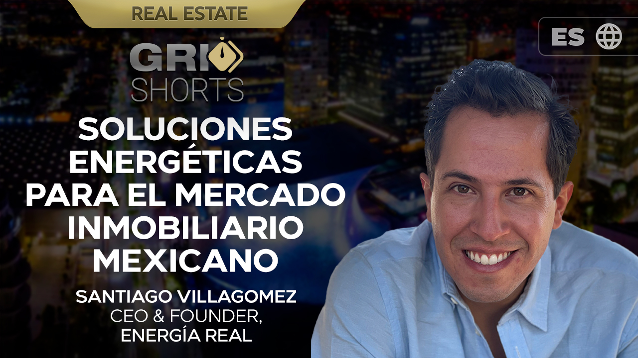 Energía Real ofrece eficiencia energética al mercado inmobiliario mexicano | ES